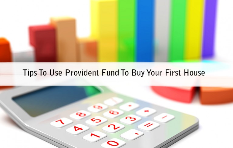 Tips To Use Provident Fund To Buy Your First House Wma Property 
